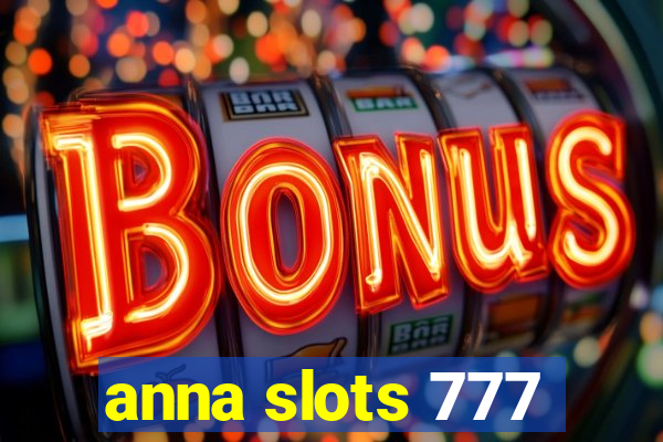 anna slots 777